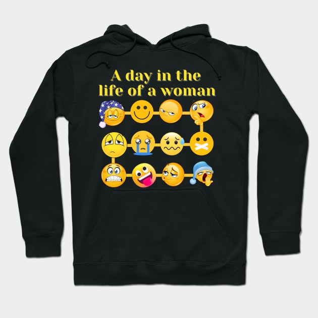 a day in the life of a woman Hoodie by sirazgar